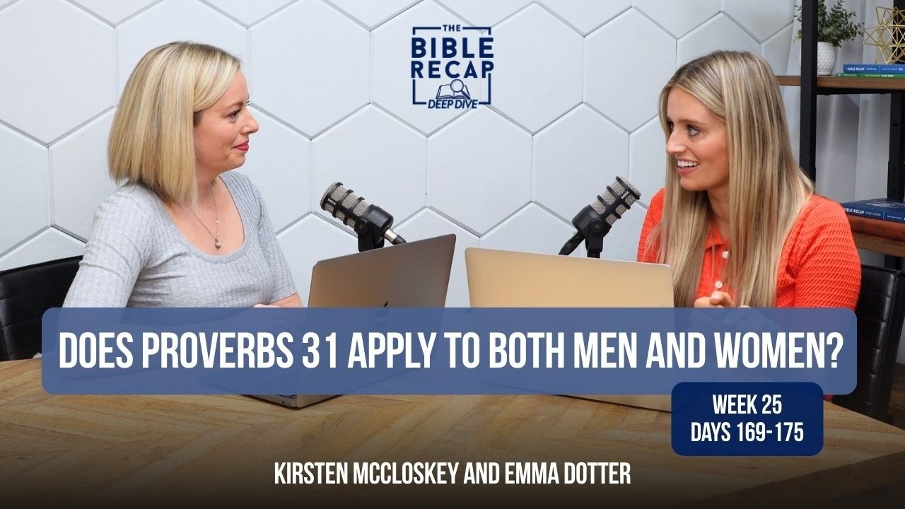 Week 25 (Days 169-175): Does Proverbs 31 apply to both men and women?